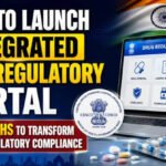 India to Launch End-to-End Digital Drug Regulatory Platform Within 18 Months to Modernize Pharmaceutical Oversight