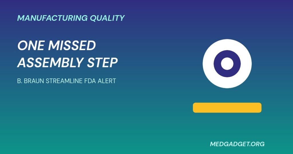 B. Braun Streamline Bloodline Set FDA alert graphic on a missed assembly step