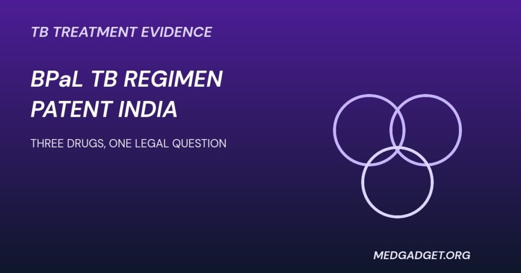 BPaL TB regimen patent India graphic about evidence and the ruling
