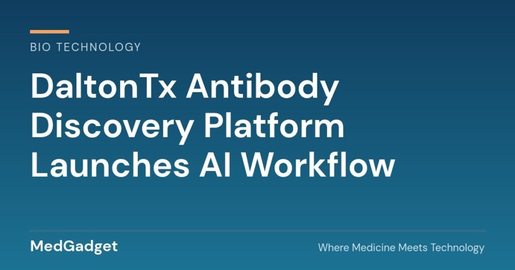 DaltonTx antibody discovery platform launches AI workflow