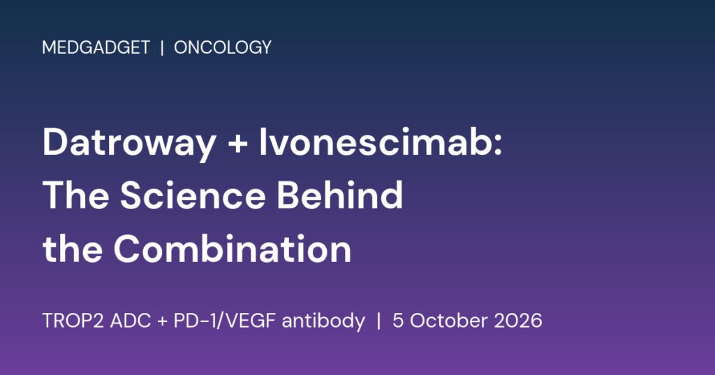 Branded card reading Datroway plus Ivonescimab: The Science Behind the Combination