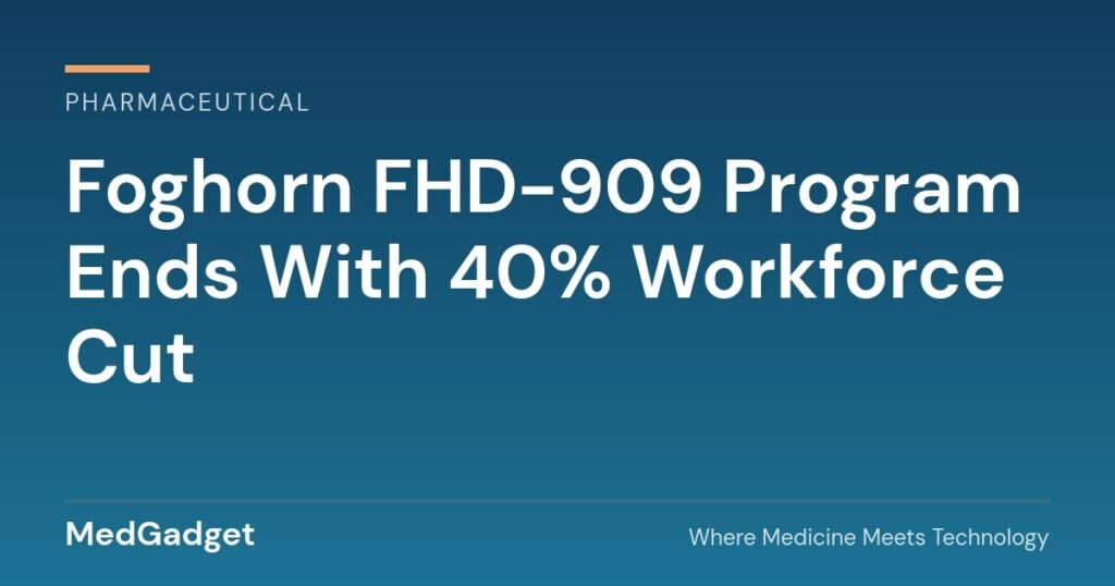 Foghorn FHD-909 program ends with a 40% workforce cut