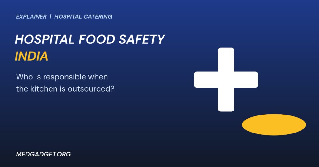 Graphic: hospital food safety India explainer with a medical cross and a meal tray