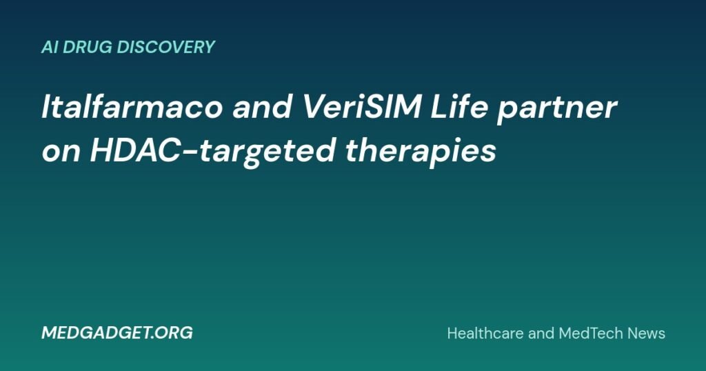MedGadget.org banner: Italfarmaco and VeriSIM Life partner on HDAC-targeted therapies
