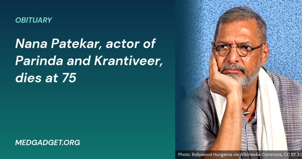 Actor Nana Patekar in 2025, with headline: Nana Patekar, actor of Parinda and Krantiveer, dies at 75
