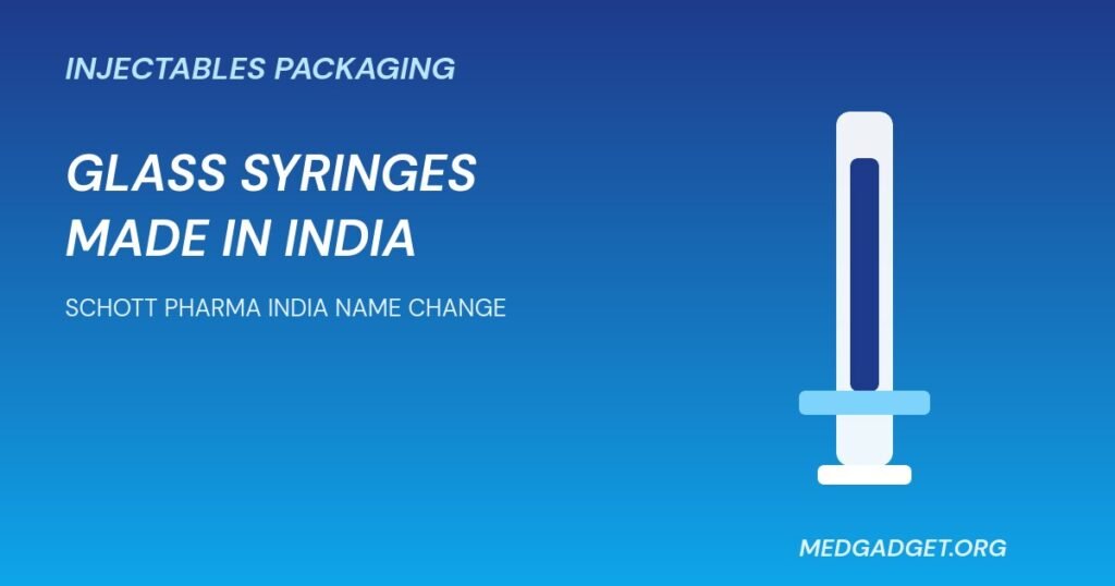 SCHOTT Pharma India name change graphic about glass syringes and injectable packaging